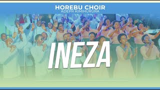 Ineza By Horebu Choir - Adepr Kimihurura Live Recording
