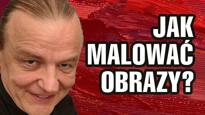 JAK MALOWAĆ OBRAZY? [vlog #755]