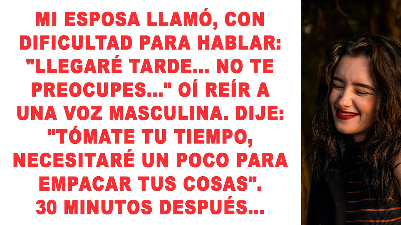 Mi esposa llamó, con dificultad para hablar: 