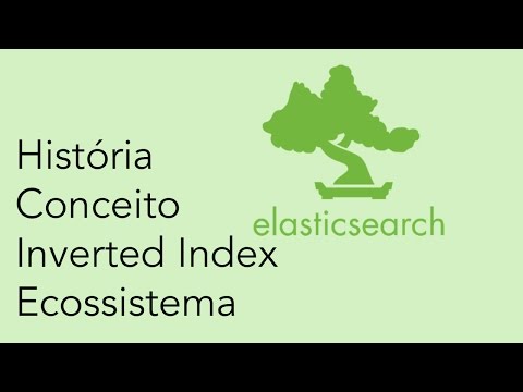 Vídeo: O que é obtido no Elasticsearch?