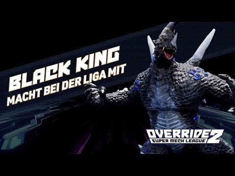Override 2 : Super Mech League - Trailer de Black King