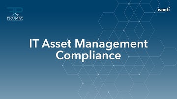 Flycast Partners & Ivanti | ITAM Compliance