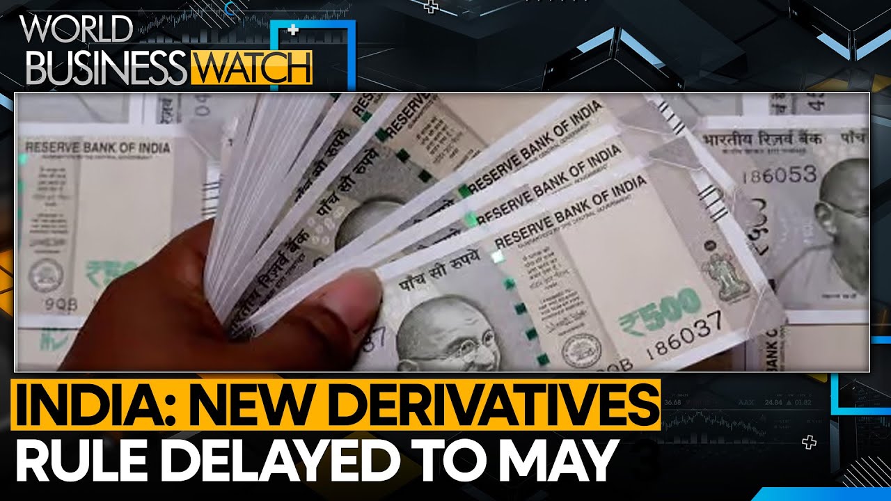 New rule to impact 80% of volumes in currency derivatives market | World Business Watch