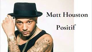 Matt Houston - Positif