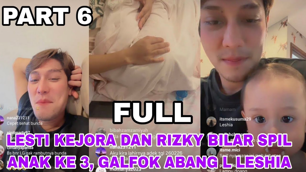 LIVE FULL PART TERAKHIR, LESTI KEJORA DAN RIZKY BILAR SPIL ANAK KE 3, GALFOK ABANG L LESHIA
