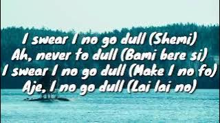 Asake dull (Official lyrics video)