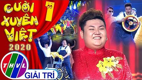 Cười xuyên Việt 2020 - Tập 2: Cuộc đời tôi - Phước Lộc