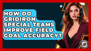 How Do Gridiron Special Teams Improve Field Goal Accuracy? | Gridiron Data Digest News