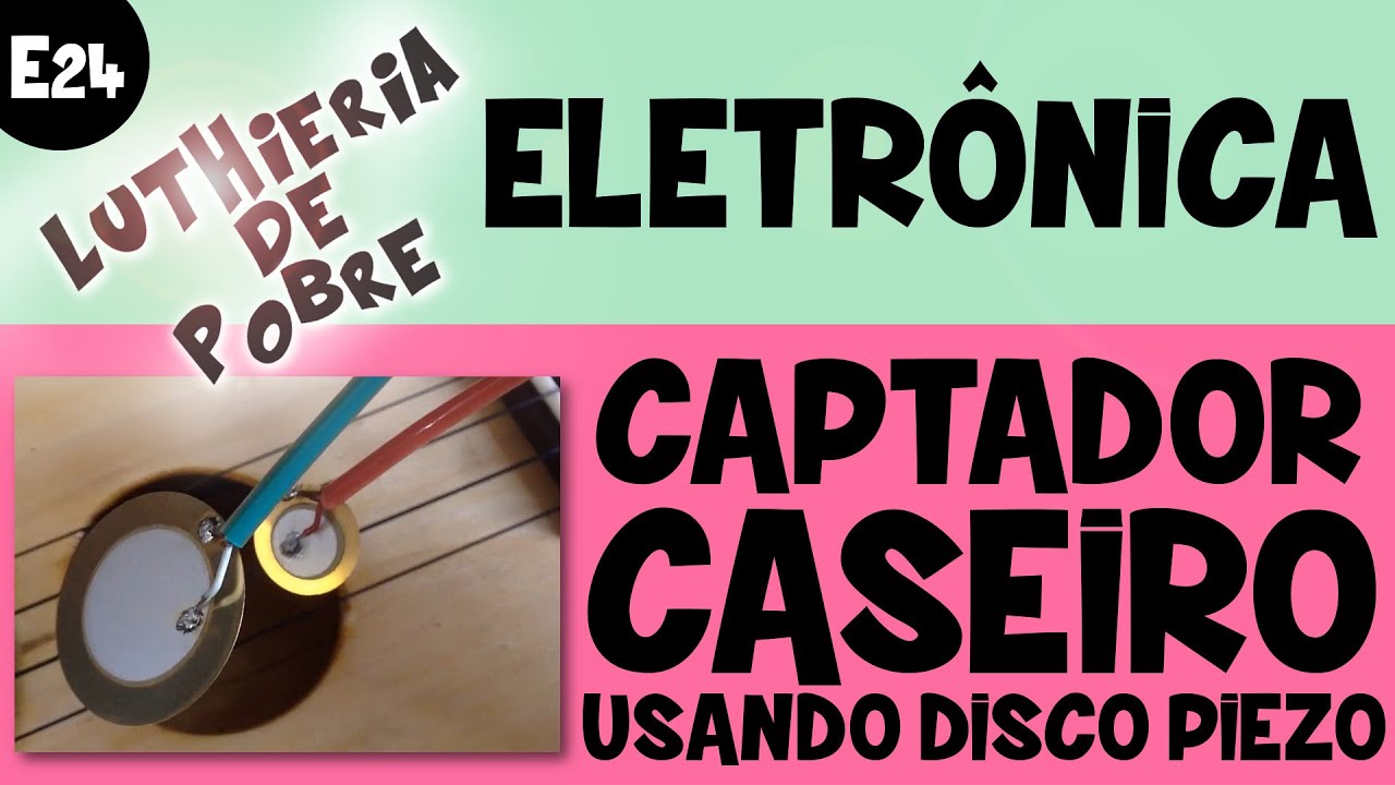 🔥 Captador Caseiro Usando Disco de Piezo - Captador de Contato (E24)