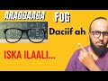 Maxaa La Rabaa Inaad Iska Ilaalisid Hadii Araggaga Fog Daciif Kaa Yahay