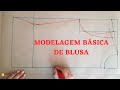 MODELAGEM BÁSICA DE BLUSA