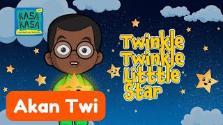 Twinkle Twinkle Little Star in Twi | Twi Nursery Rhyme