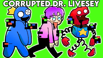 DR. LIVESEY CORRUPTED WALK! *JUSTIN, FOXY, RAINBOW FRIENDS, & MORE!* (INSANE ANIMATION)