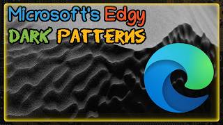 Microsoft's Edgy Dark Patterns