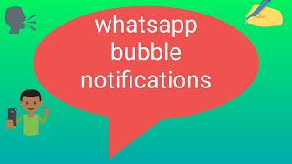 whatsapp bubble pop up notifications screenshot 4