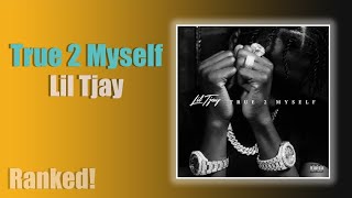 Lil Tjay 'True 2 Myself' Album Ranked