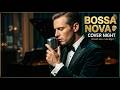 Best Evening Bossa Nova Jazz Collection