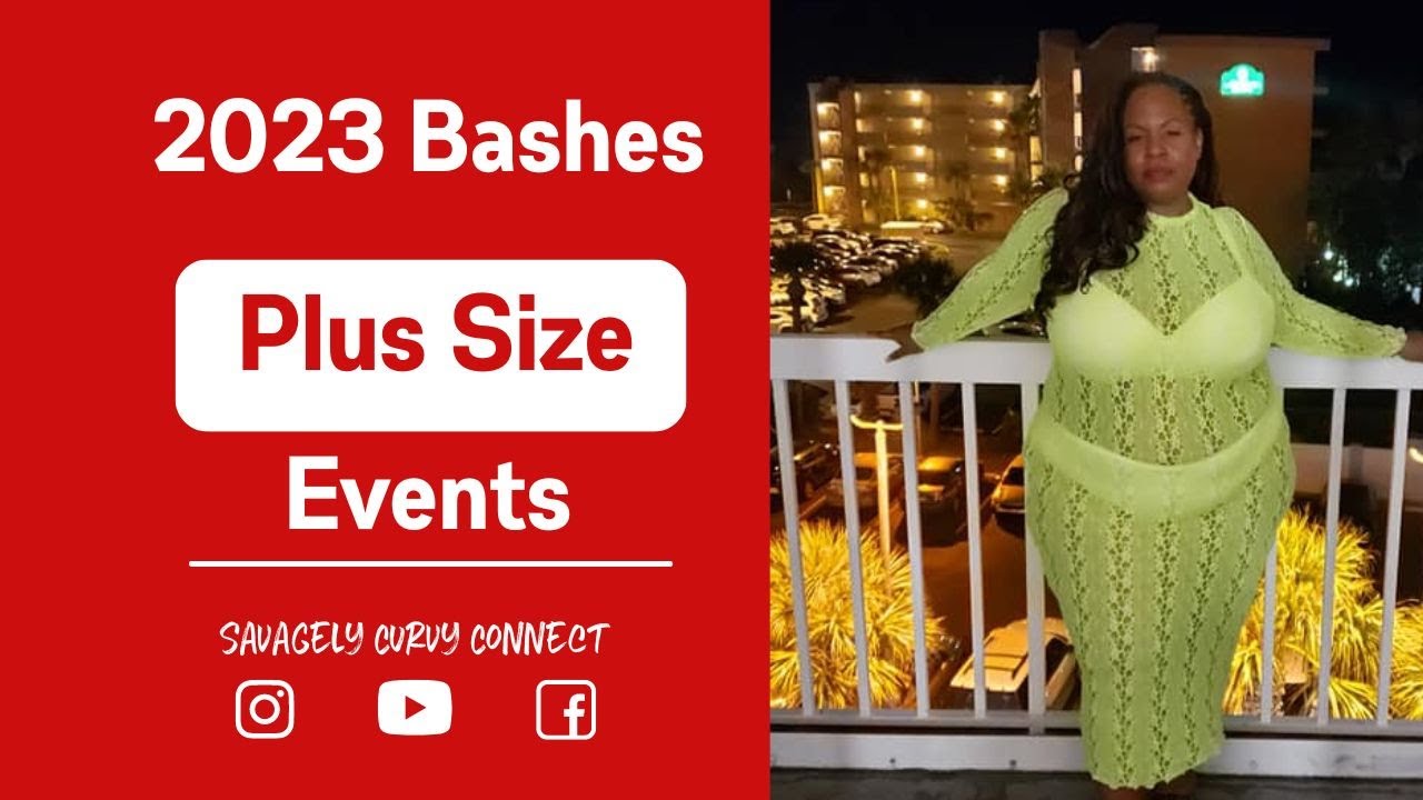 SCC Episode # 2023 Bashes - Plus Size Events