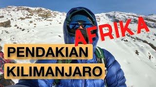 Pendakian Kilimanjaro - Solo Backpacker ke Gunung Tertinggi di Afrika