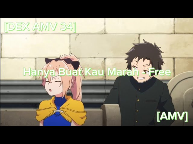 [AMV] Hanya Buat Kau Marah - Free class=