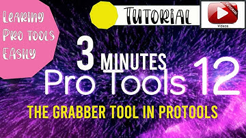 The Grabber Tool in protools