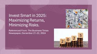 Invest Smart in 2025: Maximizing Returns, Minimizing Risks.