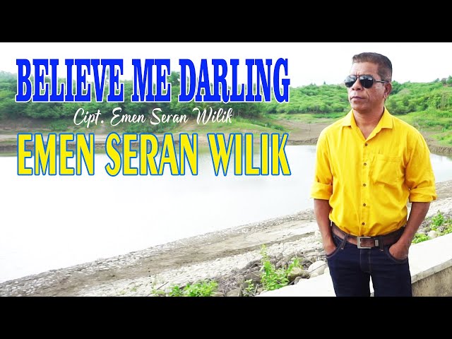 HITS TERBAIK EMEN SERAN WILIK BELIEVE ME DARLING(aktifkan subtitle untuk mendapatkan Lirik Lagu) class=