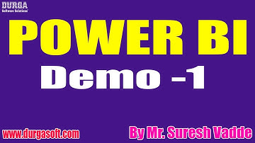 POWER BI tutorials || Demo - 1 || by Mr. Suresh Vadde On 07-07-2021 @7PM IST
