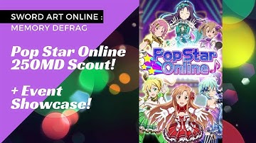 250MD on Brand New Pop Idol Online?! [ SAO - Memory Defrag ]