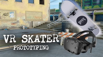 VR Skater Prototyping - VR Skateboarding becomes (virtual) reality