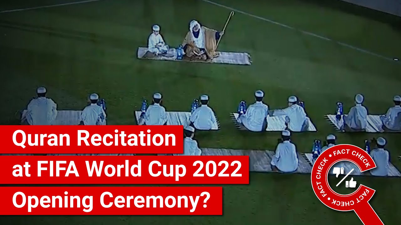 FACT CHECK Viral Video Shows Quran Recitation at FIFA World Cup 2022 Opening Ceremony?