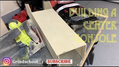 BUILDING A CENTER CONSOLE [G-BODY EL CAMINO PART 1]