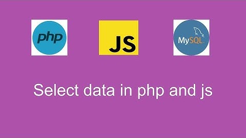 #3 select data in php and js| php and javascript fetch api