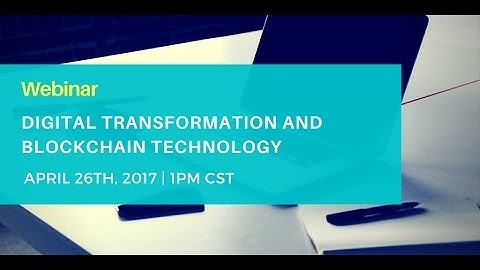 Digital Transformation and Blockchain Technology | Webinar