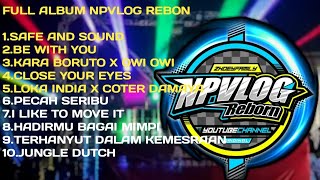 NPVLOG REBORN FULL ALBUM TERBARU | FULL PARGOY