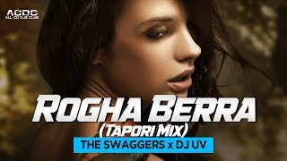 Rogha Berra (Tapori Mix) - The Swaggers x DJ UV | ACDC |