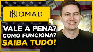 NOMAD GLOBAL: CONTA EM DÓLAR NOS EUA! Vale a pena? É segura? Como funciona? SAIBA TUDO!