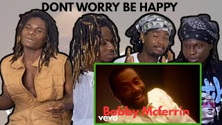 Rappers first time hearing : bobby mcferrin - don't worry be happy reaction