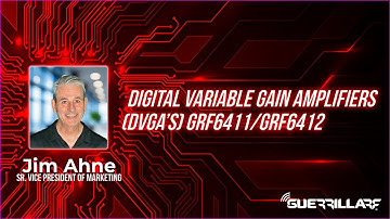 Digital Variable Gain Amplifiers (DVGA’s) GRF6411/GRF6412