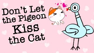 Disney's Don't Let the Pigeon Kiss the Cat! NEW Pigeon Story!