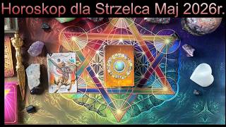 Horoskop dla Strzelca Maj 2026r. #horoskop #tarot #zodiak #strzelec #oracle