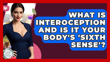 What Is Interoception And Is It Your Body