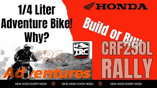 Why the Honda CRF250L Rally