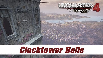 Uncharted 4 | Clocktower Bells Puzzle | Chapter 11: Hidden in Plain Sight