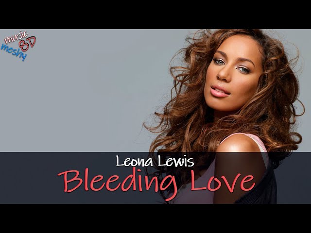 Leona Lewis - Bleeding Love (8D Audio) 🎧 - YouTube