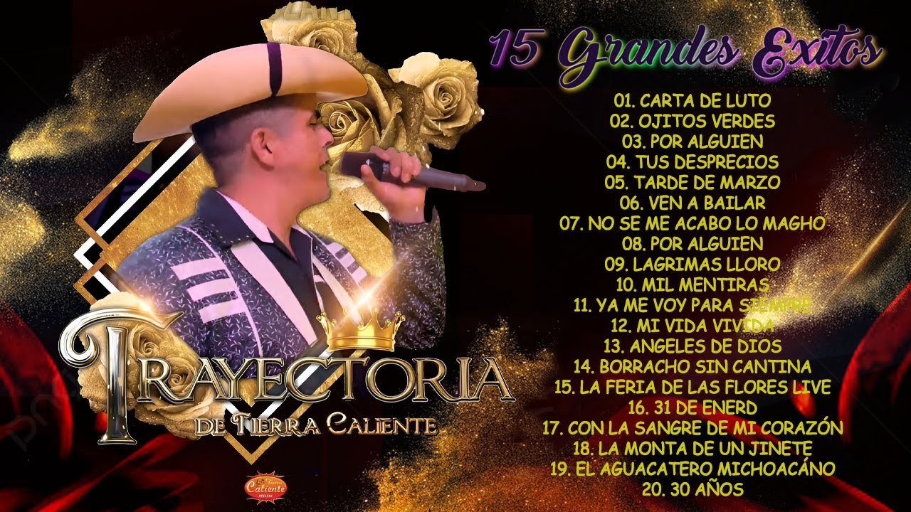La Trayectoria De Tierra Caliente Mix Exitos - Puro Tierra Caliente Mix La Trayectoria De Tierra Caliente Mix Exitos - Puro Tierra Caliente Mix