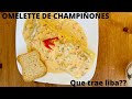 OMELETTE DE CHAMPIÑONES/Mushroom #omelette #quetraeliba