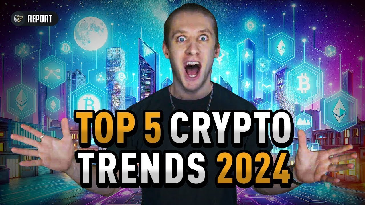 Top 5 Latest Crypto Trends for 2024 Shaping the Market