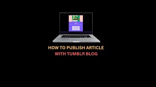 Download Lagu How to publish article on Tumblr Blog | Bros AT Tech MP3