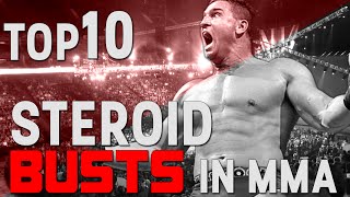 TOP 10 Steroid Busts in MMA